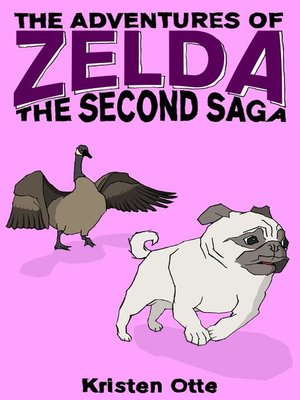 cover image of The Second Saga: The Adventures of Zelda, #2